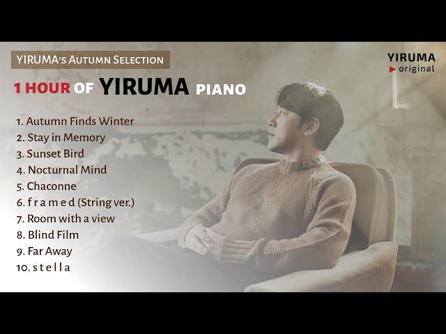 YIRUMA Autumn Best - 1 hour of YIRUMA piano