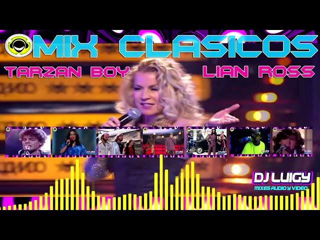 MIX CLASICOS TARZAN LIAN ROSE  ((DJ LUIGY GALAMIXER ))