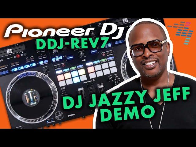 DJ Jazzy Jeff Demo Mix On NEW Pioneer DJ DDJ-REV7   Exclusive!