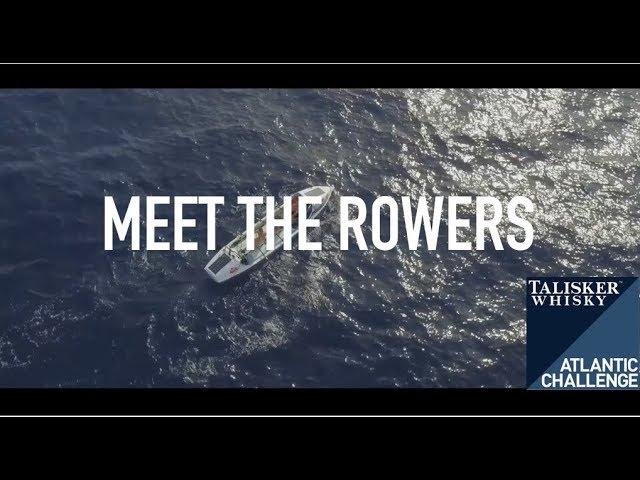 Talisker Whisky Atlantic Challenge 2017 - Meet the Rowers