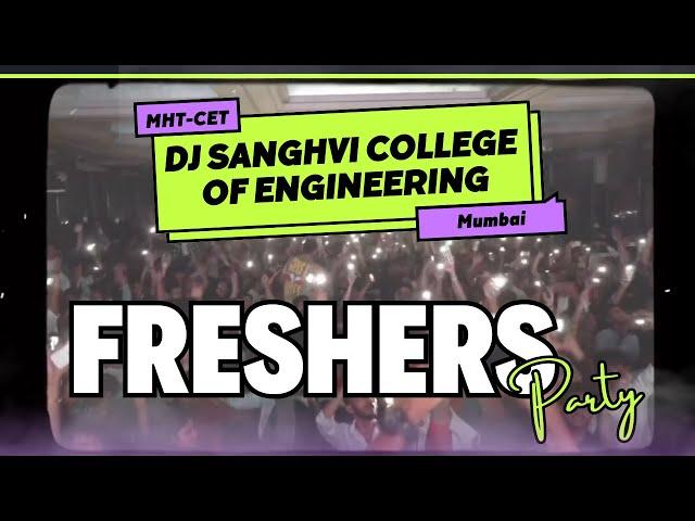 DJSCE - DJ Sanghvi College of Engineering | Freshers Party  | MHT CET Top Colleges of Mumbai