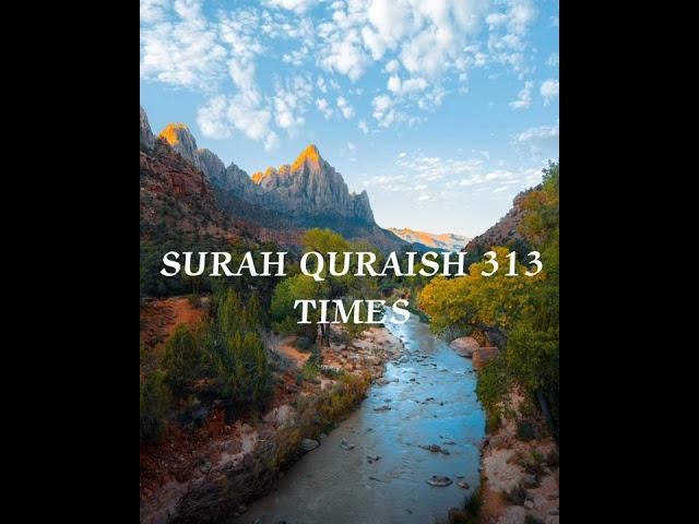 SURAH QURAISH 313 TIMES DAILY