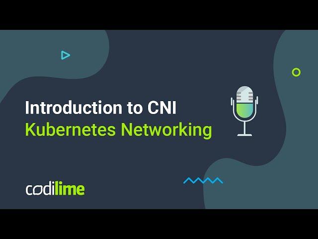 Introduction to CNI | Kubernetes Networking