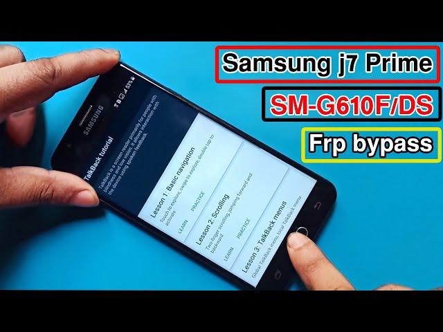 Samsung j7 Prime FRP Bypass/Google Account Bypass/Samsung j7 Prime (SM-G610F) FRP Unlock Without PC