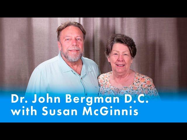 Dr. B & Susan McGinnis - We were Chasing Symptoms for Years!