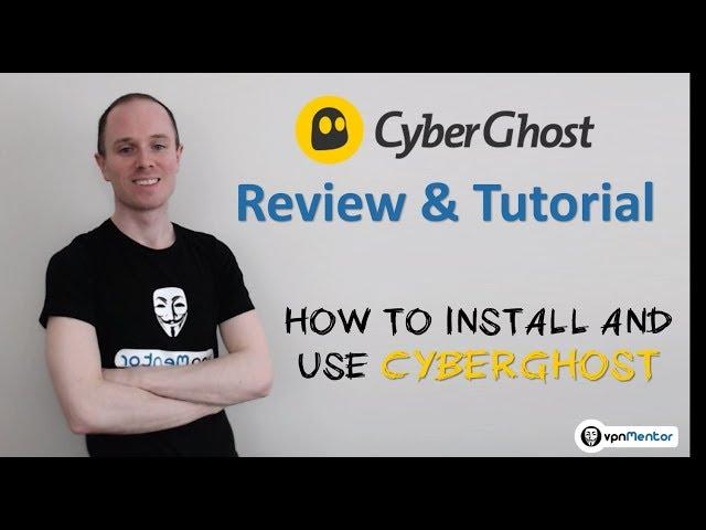 CyberGhost VPN Review 2020  What You NEED to Know  Speed, Price, Features & More