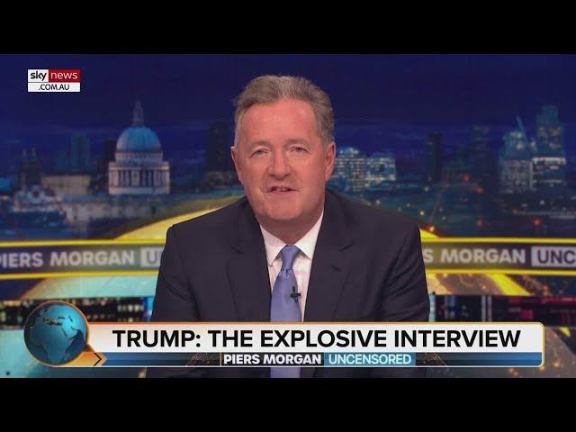 ‘The most explosive Trump interview I’d ever done’: Piers Morgan