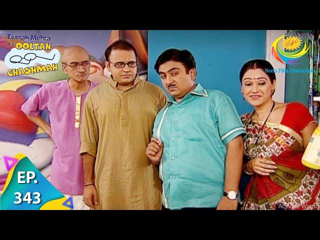 Taarak Mehta Ka Ooltah Chashmah - Episode 343 - Full Episode