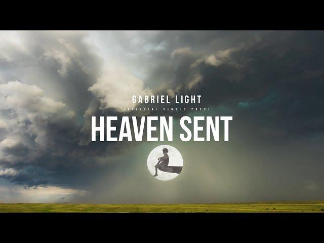 Gabriel Light | Heaven Sent (Official Single 2023)