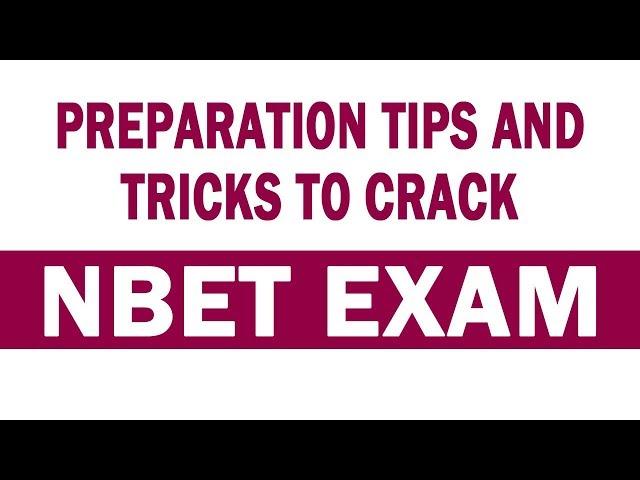 Preparation Tips and Tricks to Crack NBET Exam