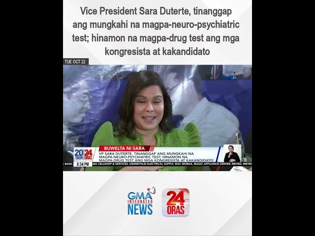 Vice President Sara Duterte, tinanggap ang mungkahi na magpa-neuro-psychiatric test | 24 Oras