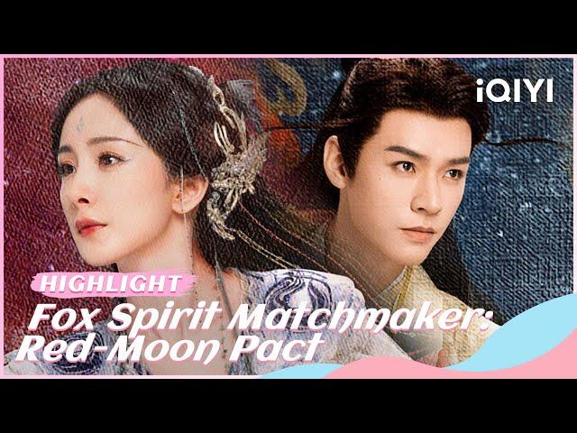 【Highlight】Tushan Honghong Saves Dongfang Yuechu|Fox Spirit Matchmaker: Red-Moon Pact| iQIYI Romance