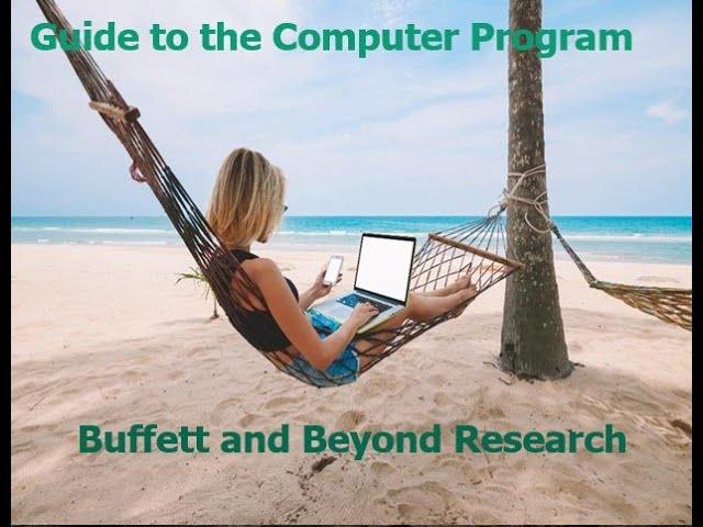 Guide to Computer Program: Most successful stock selection method ever.  Buffett and Beyond Research