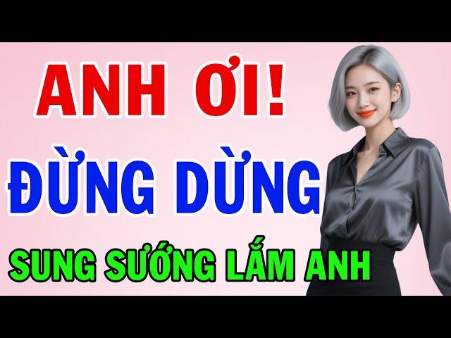 Truyện Đêm Khuya Việt Nam 2025 | ANH ƠI ĐỪNG DỪNG | Kể Chuyện Đêm Khuya