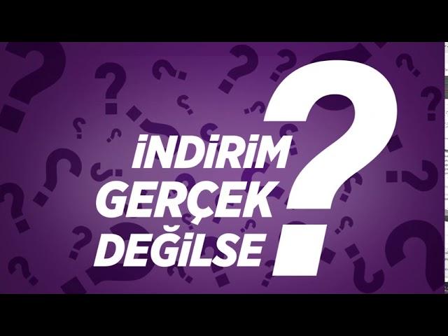 Ya indirim gerçek değilse? - Akakçe