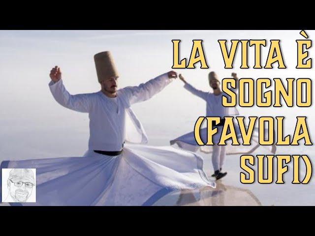 Il mondo è un’illusione, ma ha in sé la verità (Racconto spirituale Sufi)