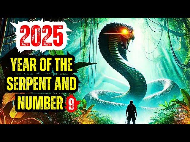  Chosen Ones! You Need to Understand the POWER and ENERGY of Number 9  and the Serpent in 2025