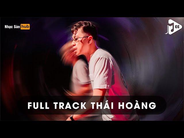 NONSTOP 2024 SỰ TRỞ LẠI CỦA DJ THÁI HOÀNG - FULL TRACK THÁI HOÀNG REMIX - NHẠC KE THÁI HOÀNG 2024