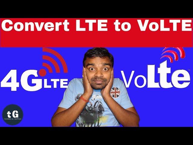 How to Convert LTE to VoLTE | LTE to VoLTE Converter | Technical Guptaji