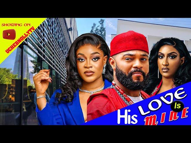 His Love Is Mine full Movie 2024 -Stephen Odimgbe & Juliet Ibrahim nollywood 2024 latest full movies