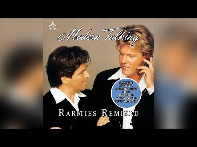 Modern Talking - Rarities Remixed (Maxi Single Full)