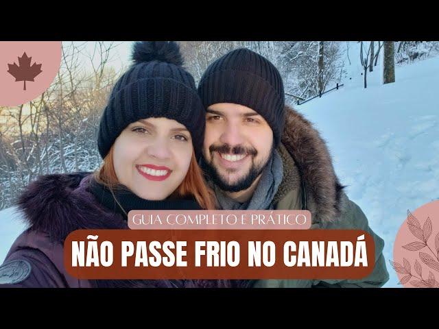 COMO se VESTIR no CANADÁ? | GUIA COMPLETO | NOSSAS ROUPAS de INVERNO no Canadá | DICAS PRÁTICAS