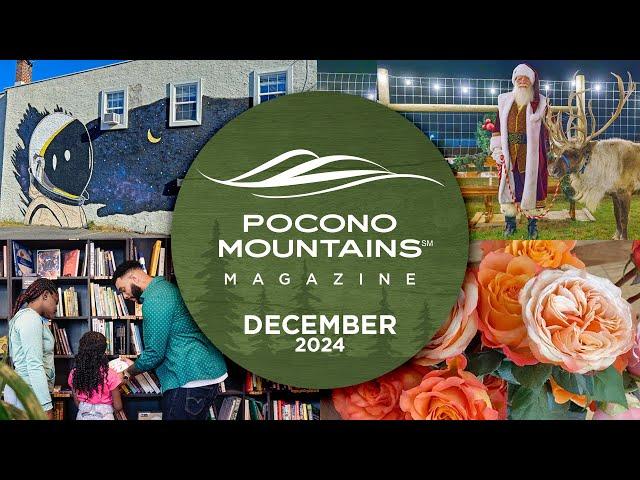 Pocono Mountains Magazine Premiere | December 2024