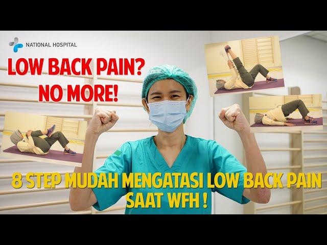 GOOD BYE LOW BACK PAIN! 8 STEP MUDAH ATASI LOW BACK PAIN!