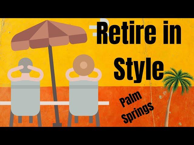 What Are The Best Retirement Communities in the Palm Springs Area?