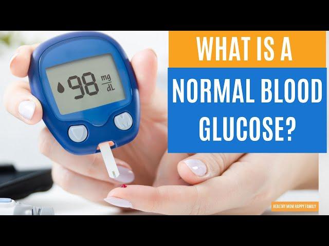 What is a Normal Blood Glucose Level?