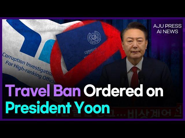 Yoon Faces Travel Ban Amid Failed Martial Law Treason Probe | AJP AI NEWS