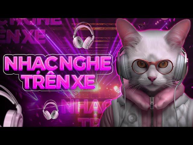 NHẠC NGHE TRÊN XENHẠC TRẺ REMIX 2024MIXSET HOUSE LAK & DEEP HOUSE 2024