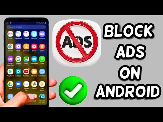 How to Block Ads on Android | Ad Blocker for Android