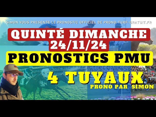 Pronostic Quinté du Dimanche 24/11/2024 : Pronostics PMU, 4 Tuyaux, Bases Solides et Tocard du jour