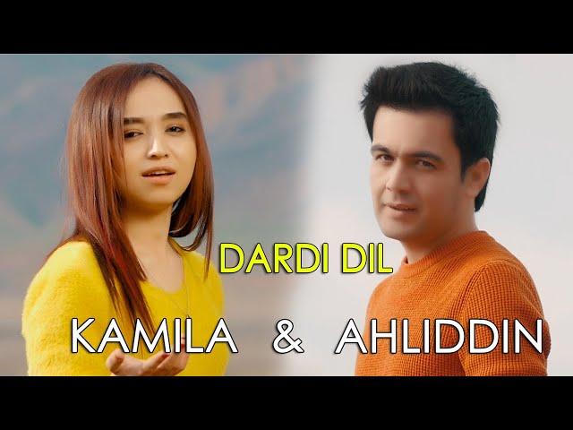 Ahliddini Fahriddin & Kamila - Dardi Dil / Ахлиддини Фахридин ва Камила - Дарди  дил