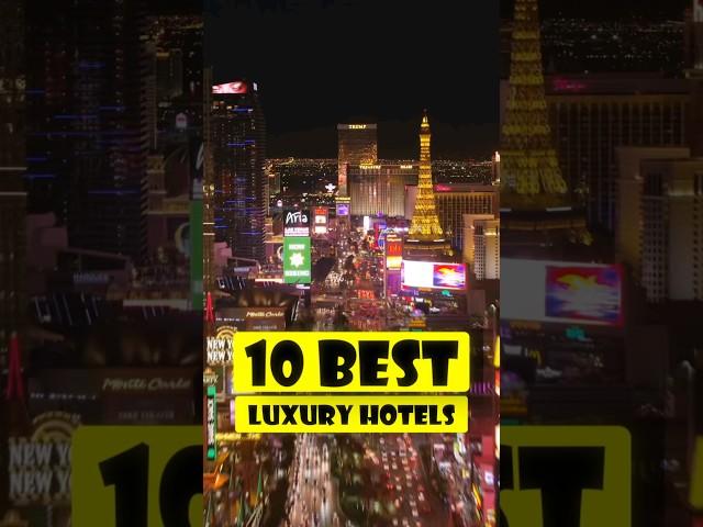 Best Hotels in Las Vegas