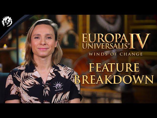 Europa Universalis IV: Winds of Change | Feature Breakdown