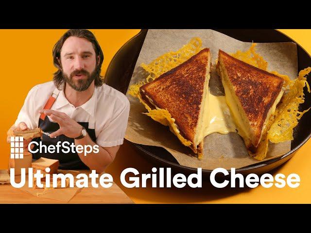 How to Make the Ultimate Grilled Cheese at Home | ChefSteps