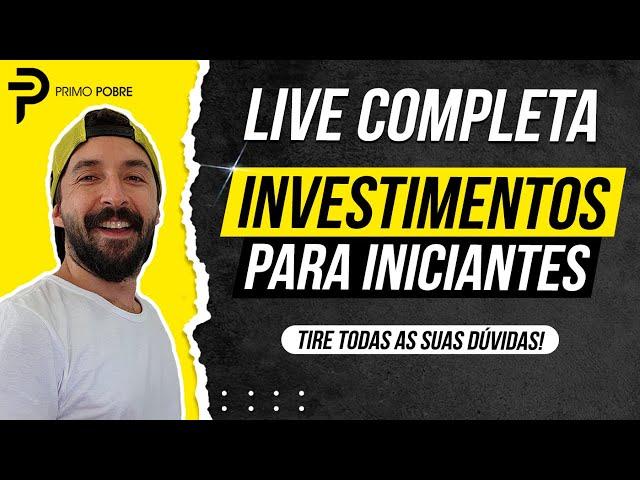 Live sobre INVESTIMENTOS para INICIANTES