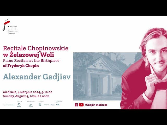 Sunday Chopin Recitals in Żelazowa Wola | Alexander Gadjiev