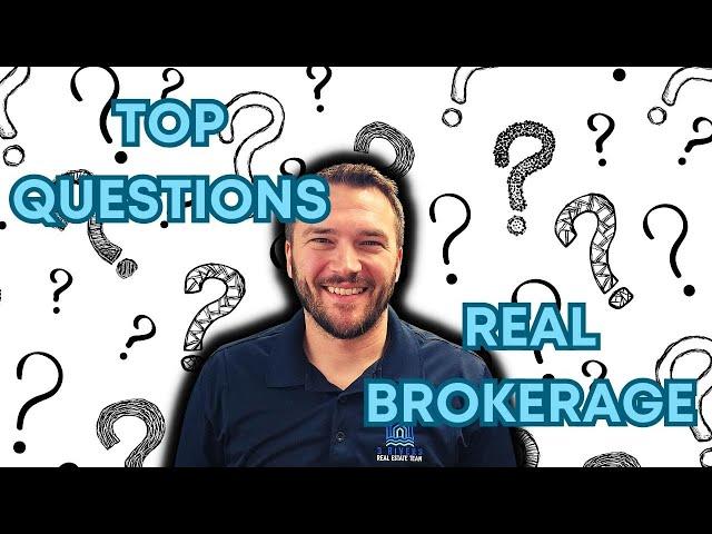 Is Real Brokerage the Future? Top 10 Questions Answered