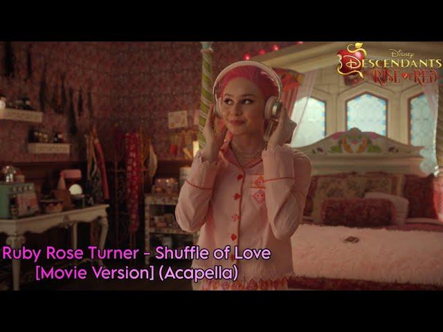 Ruby Rose Turner - Shuffle of Love [Movie Version] (Acapella)(From "Descendants: The Rise of Red")