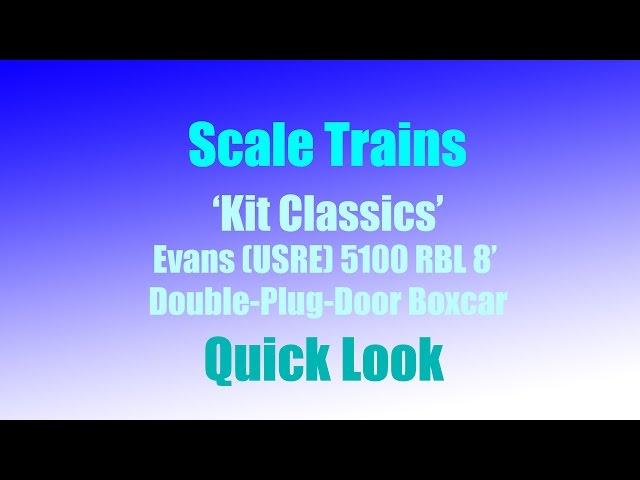 Scale Trains 'Kit Classics' HO Evans Boxcar - Quick Look