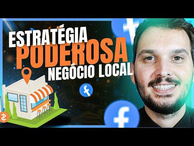 Tráfego Pago Para Negócio Local (MELHOR ESTRATÉGIA)