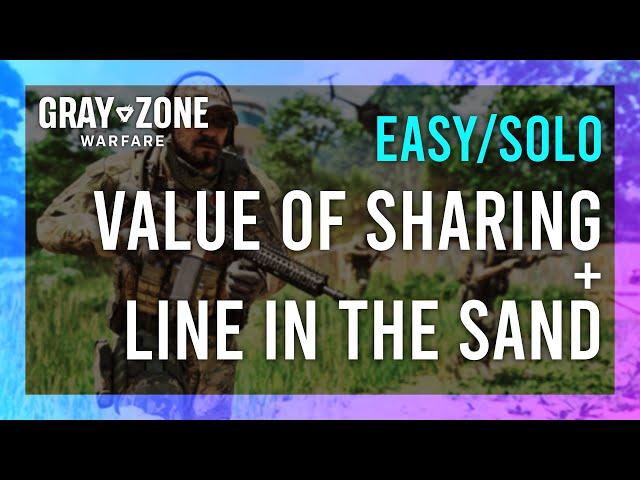 The Value of Sharing // Line in the Sand | Full Gray Zone Guide/Tutorial Walkthrough