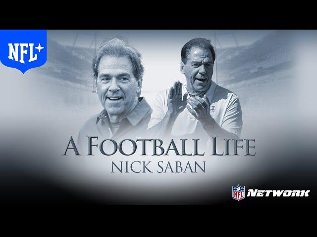 Nick Saban: The Greatest College Coach of All Time | A Football Life | NFL+