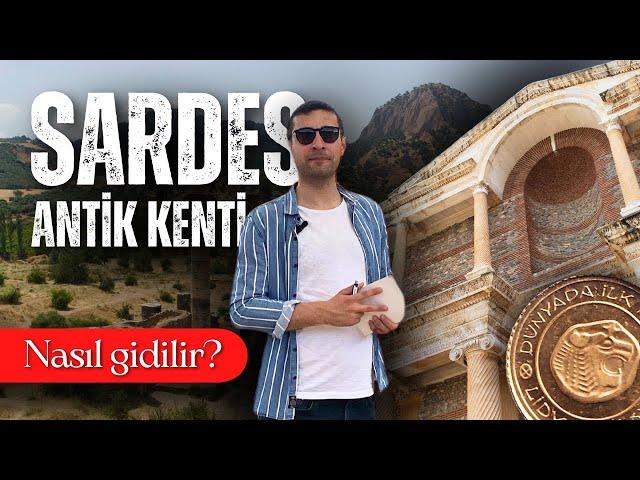 SARDES ANTİK KENTİ  - PARANIN BAŞKENTİ - (Nasıl Gidilir?)