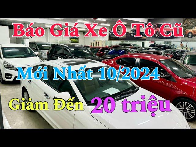 Cập Nhật Loạt Xe Ô TÔ Cũ Mới Nhất 10/2024, Nhiều Xe Giảm Gi.á Đến 20tr | Mua Xe Giá Tốt