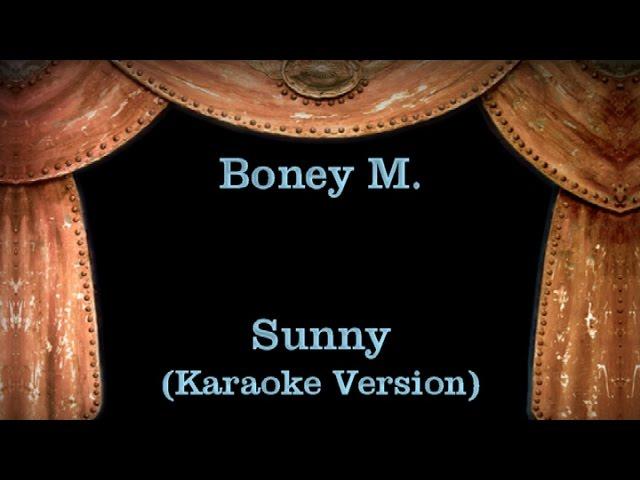 Boney M. -  Sunny - Lyrics (Karaoke Version)