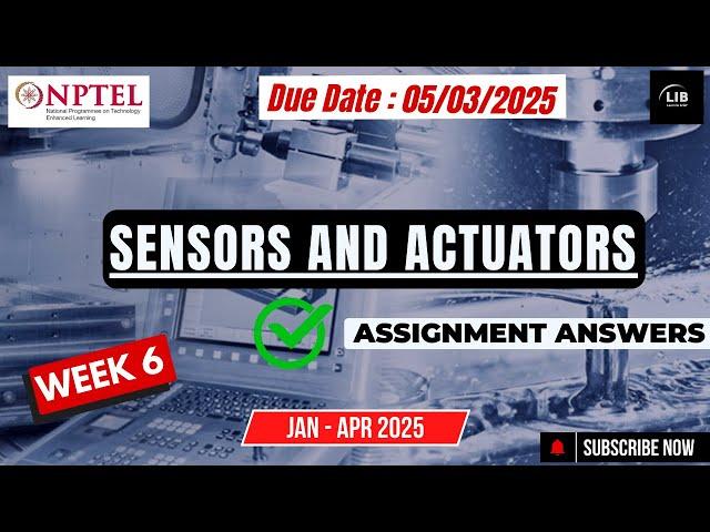 Sensors and Actuators Week 6 Assignment Answers | NPTEL Jan 2025 | Learn in brief